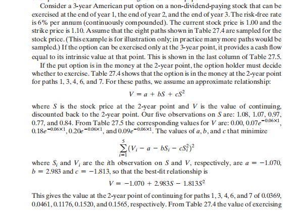 Consider a 3-year American put option on a non-dividend-paying stock that can be exercised at the end of year