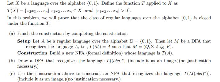 Let X be a language over the alphabet {0,1}. Define the function T applied to X as T(X) = {1223... In 122...n