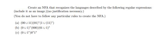 Create an NFA that recognizes the languages described by the following regular expressions: (include it as an