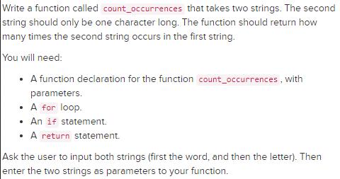 Write a function called count occurrences that takes two strings. The second string should only be one