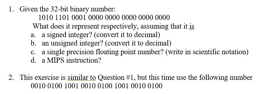 1. Given the 32-bit binary number: 1010 1101 0001 0000 0000 0000 0000 0000 What does it represent