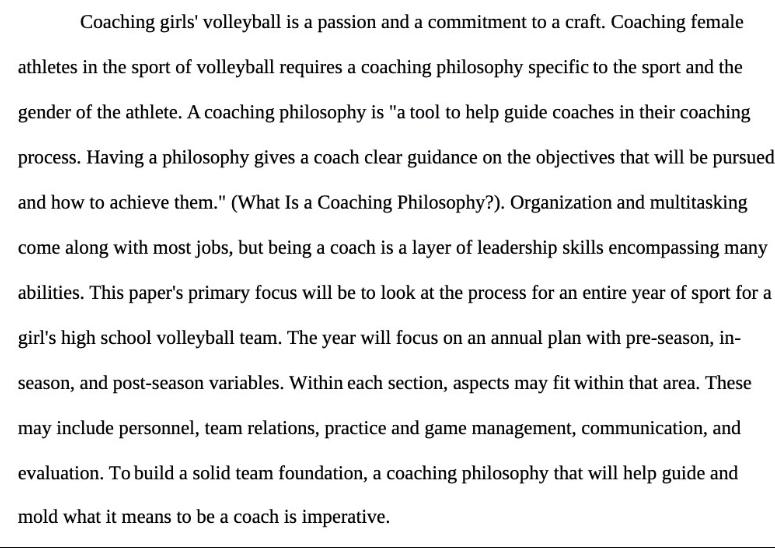 Coaching girls' volleyball is a passion and a commitment to a craft. Coaching female athletes in the sport of