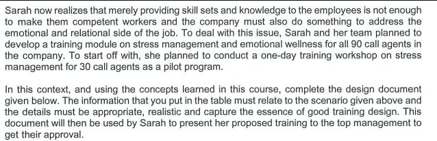 Sarah now realizes that merely providing skill sets and knowledge to the employees is not enough to make them