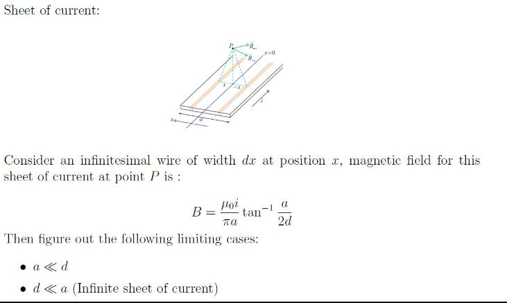 Sheet of current: Hoi  Then figure out the following limiting cases: Consider an infinitesimal wire of width