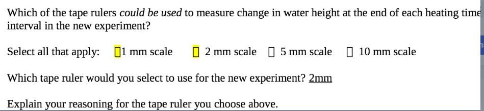 Which of the tape rulers could be used to measure change in water height at the end of each heating time