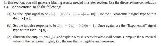 In this section, you will generate filtering results needed in a later section. Use the discrete-time