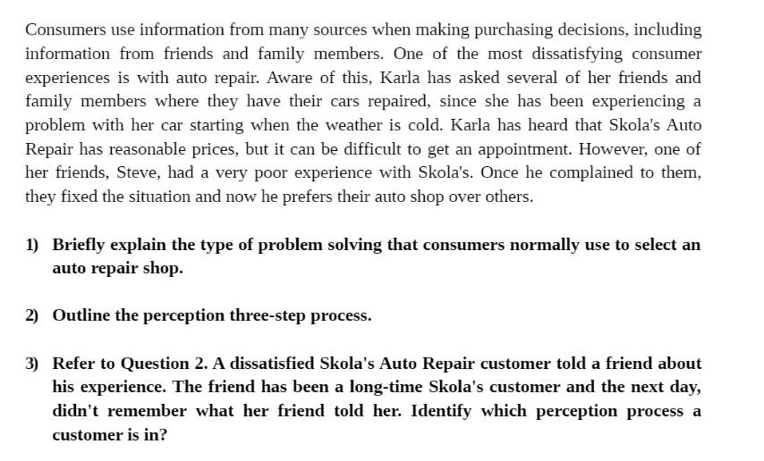 Consumers use information from many sources when making purchasing decisions, including information from