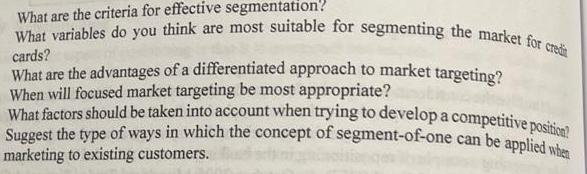 What are the criteria for effective segmentation? What variables do you think are most suitable for