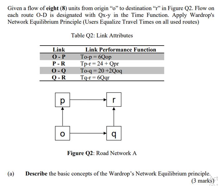 Given a flow of eight (8) units from origin 