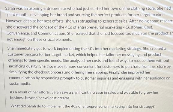 Sarah was an aspiring entrepreneur who had just started her own online clothing store. She had spent months