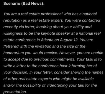 Scenario (Bad News): You are a real estate professional who has a national reputation as a real estate
