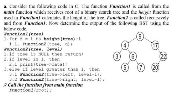a. Consider the following code in C. The function Function1 is called from the main function which receives