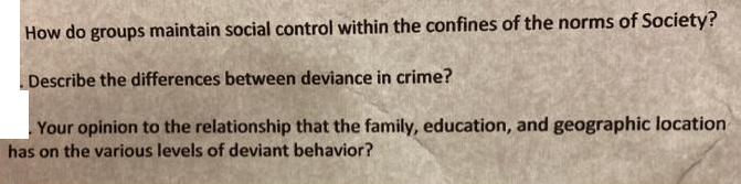 How do groups maintain social control within the confines of the norms of Society? Describe the differences