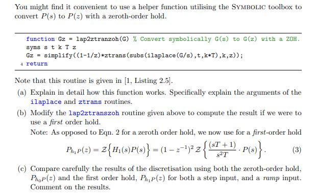 You might find it convenient to use a helper function utilising the SYMBOLIC toolbox to convert P(s) to P(z)