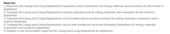 Required: 1. Determine the Casing and Curing Department's equivalent units of production for mixing,