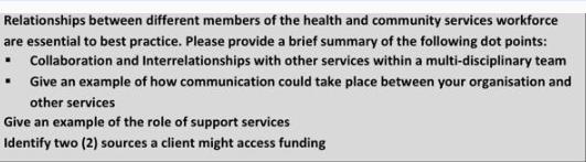 Relationships between different members of the health and community services workforce are essential to best