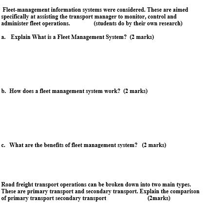 Fleet-management information systems were considered. These are aimed specifically at assisting the transport