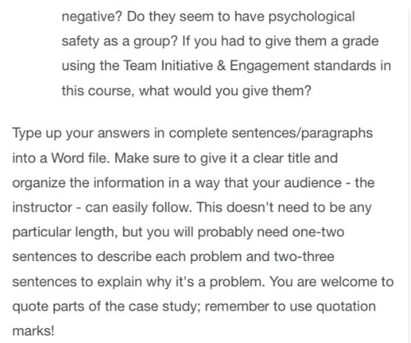 negative? Do they seem to have psychological safety as a group? If you had to give them a grade using the