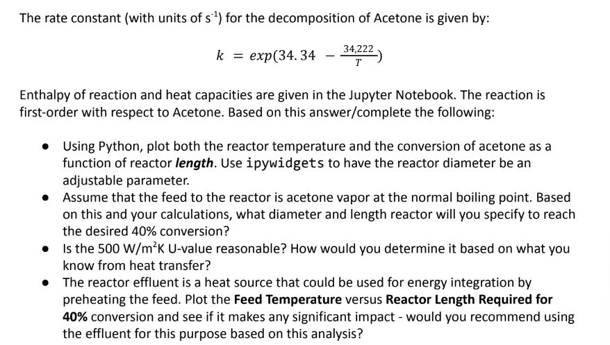 The rate constant (with units of s) for the decomposition of Acetone is given by: k = exp(34.34 34,222)