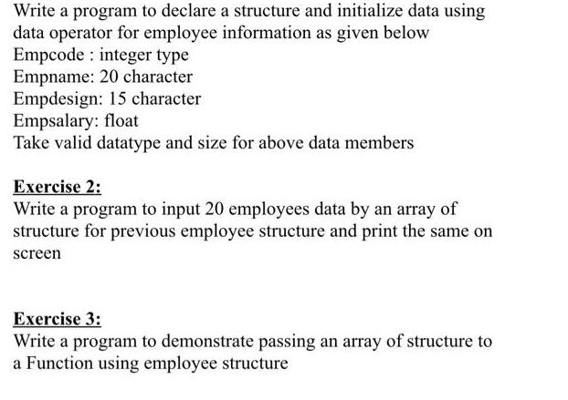 Write a program to declare a structure and initialize data using data operator for employee information as