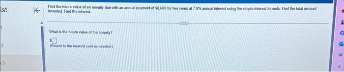ist 3 Find the future value of an annuity due with an annual payment of $3,600 for two years at 7.9% annual