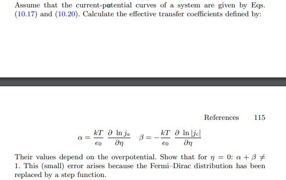 Assume that the current-potential curves of a system are given by Eqs. (10.17) and (10.20). Calculate the