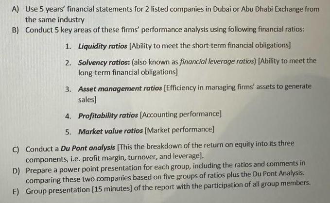 A) Use 5 years' financial statements for 2 listed companies in Dubai or Abu Dhabi Exchange from the same