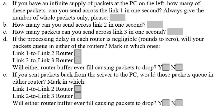 a. If you have an infinite supply of packets at the PC on the left, how many of these packets can you send