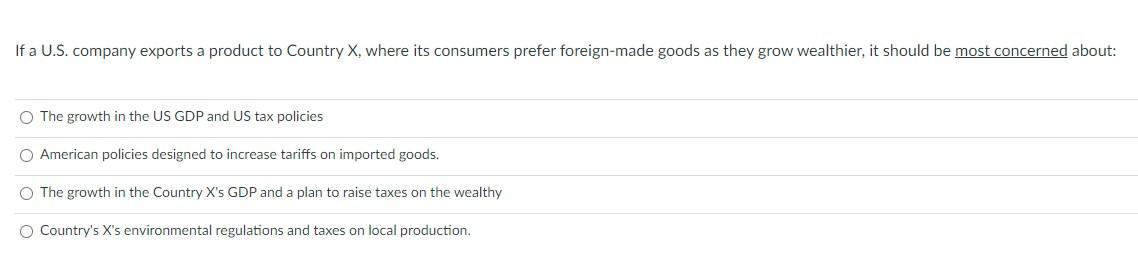 If a U.S. company exports a product to Country X, where its consumers prefer foreign-made goods as they grow