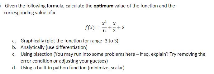 Given the following formula, calculate the optimum value of the function and the corresponding value of x X