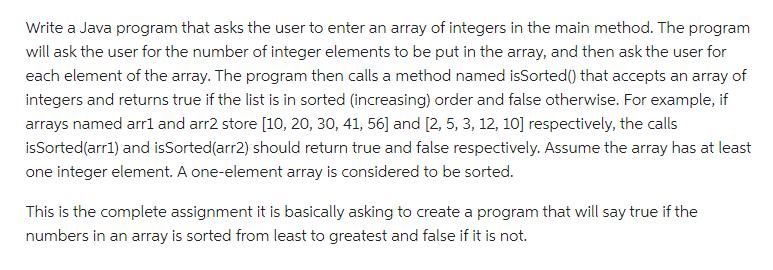 Write a Java program that asks the user to enter an array of integers in the main method. The program will