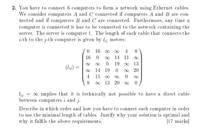 2. You have to connect 6 computers to form a network using Ethernet cables. We consider computers A and C