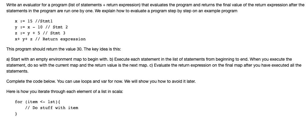 Write an evaluator for a program (list of statements + return expression) that evaluates the program and