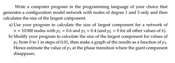 Write a computer program in the programming language of your choice that generates a configuration model