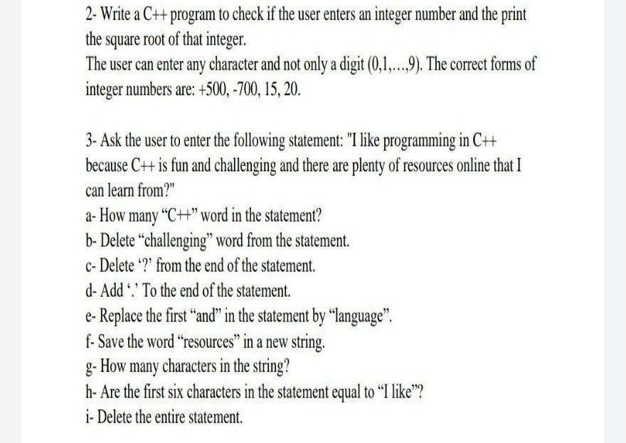 2- Write a C++ program to check if the user enters an integer number and the print the square root of that