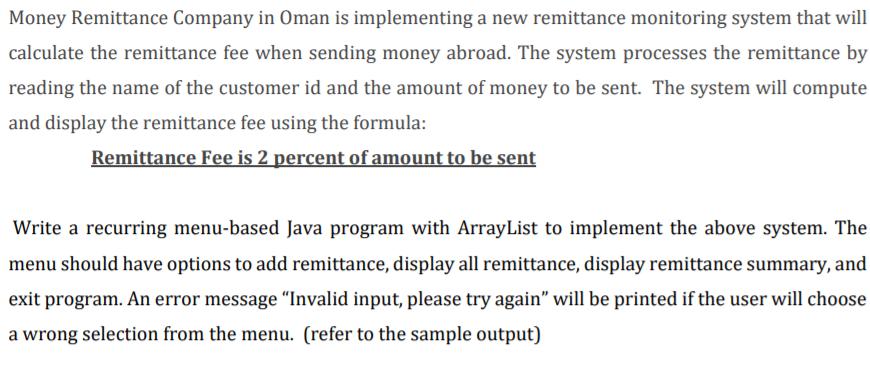 Money Remittance Company in Oman is implementing a new remittance monitoring system that will calculate the