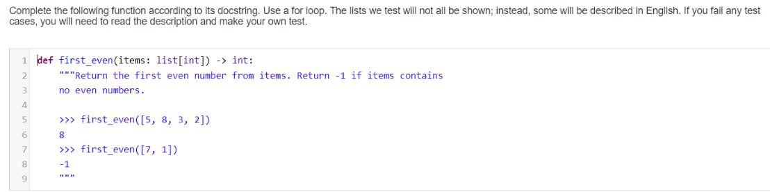 Complete the following function according to its docstring. Use a for loop. The lists we test will not all be