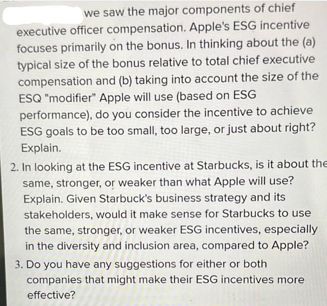 we saw the major components of chief executive officer compensation. Apple's ESG incentive focuses primarily
