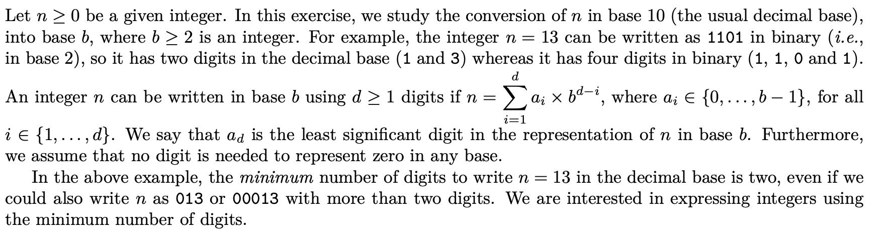 Let n  0 be a given integer. In this exercise, we study the conversion of n in base 10 (the usual decimal