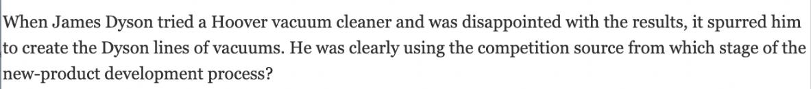 When James Dyson tried a Hoover vacuum cleaner and was disappointed with the results, it spurred him to