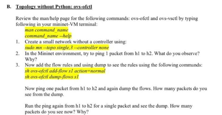 B. Topology without Python: ovs-ofctl Review the man/help page for the following commands: ovs-ofctl and