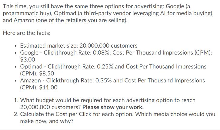 This time, you still have the same three options for advertising: Google (a programmatic buy), Optimad (a