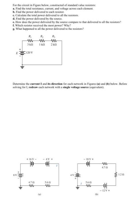 For the circuit in Figure below, constructed of standard value resistors a. Find the total resistance,