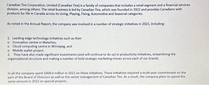 Canadian Tire Corporation, Limited (Canadian Tire) is a family of companies that includes a retail segment