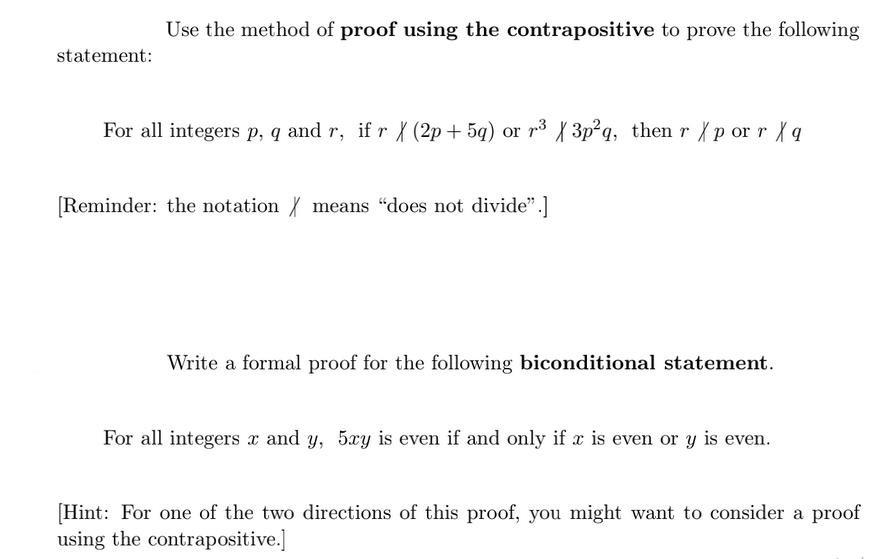 statement: Use the method of proof using the contrapositive to prove the following For all integers p, q and