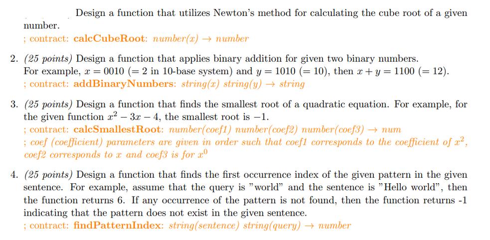 Design a function that utilizes Newton's method for calculating the cube root of a given number. ; contract: