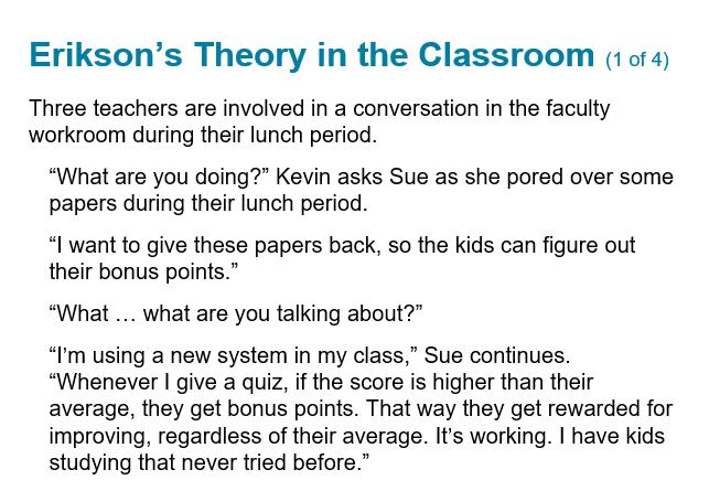 Erikson's Theory in the Classroom (1 of 4) Three teachers are involved in a conversation in the faculty