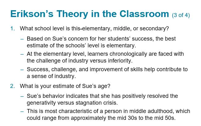 Erikson's Theory in the Classroom (3 of 4) 1. What school level is this-elementary, middle, or secondary? -