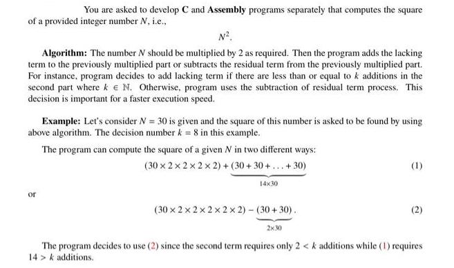 You are asked to develop C and Assembly programs separately that computes the square of a provided integer