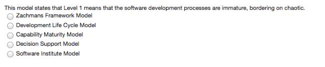 This model states that Level 1 means that the software development processes are immature, bordering on